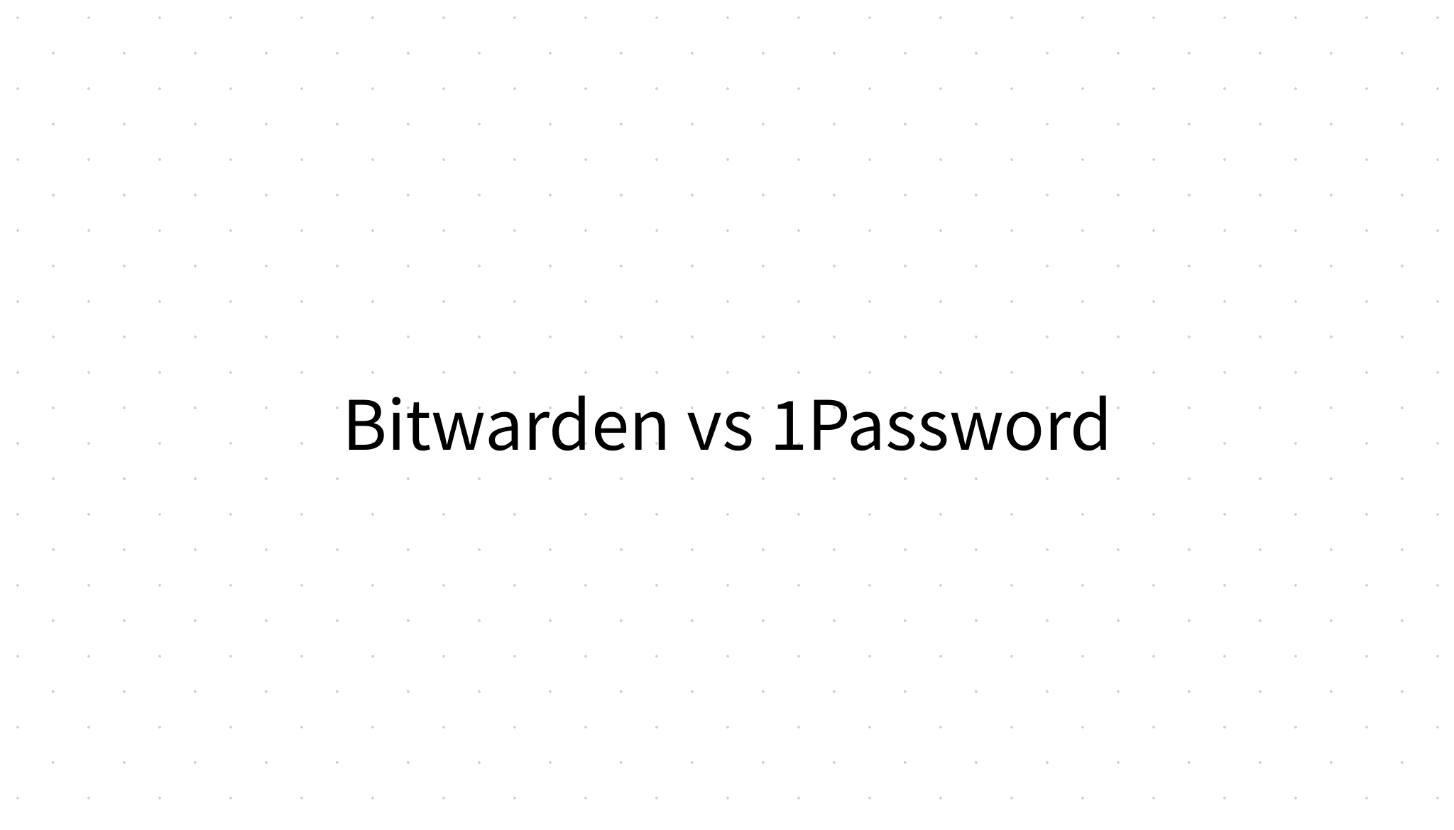 one password vs bitwarden