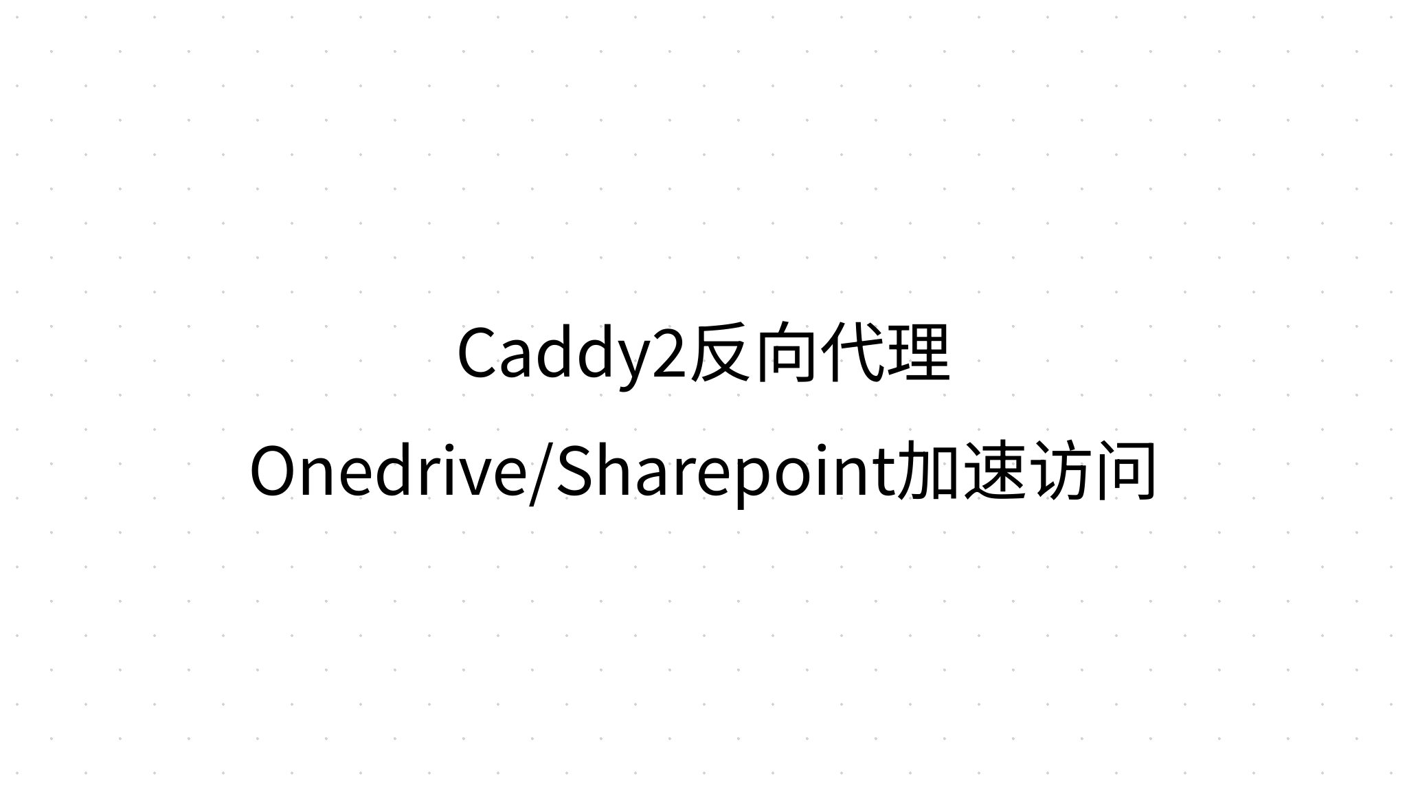 Caddy2 onedrive sharepoint 