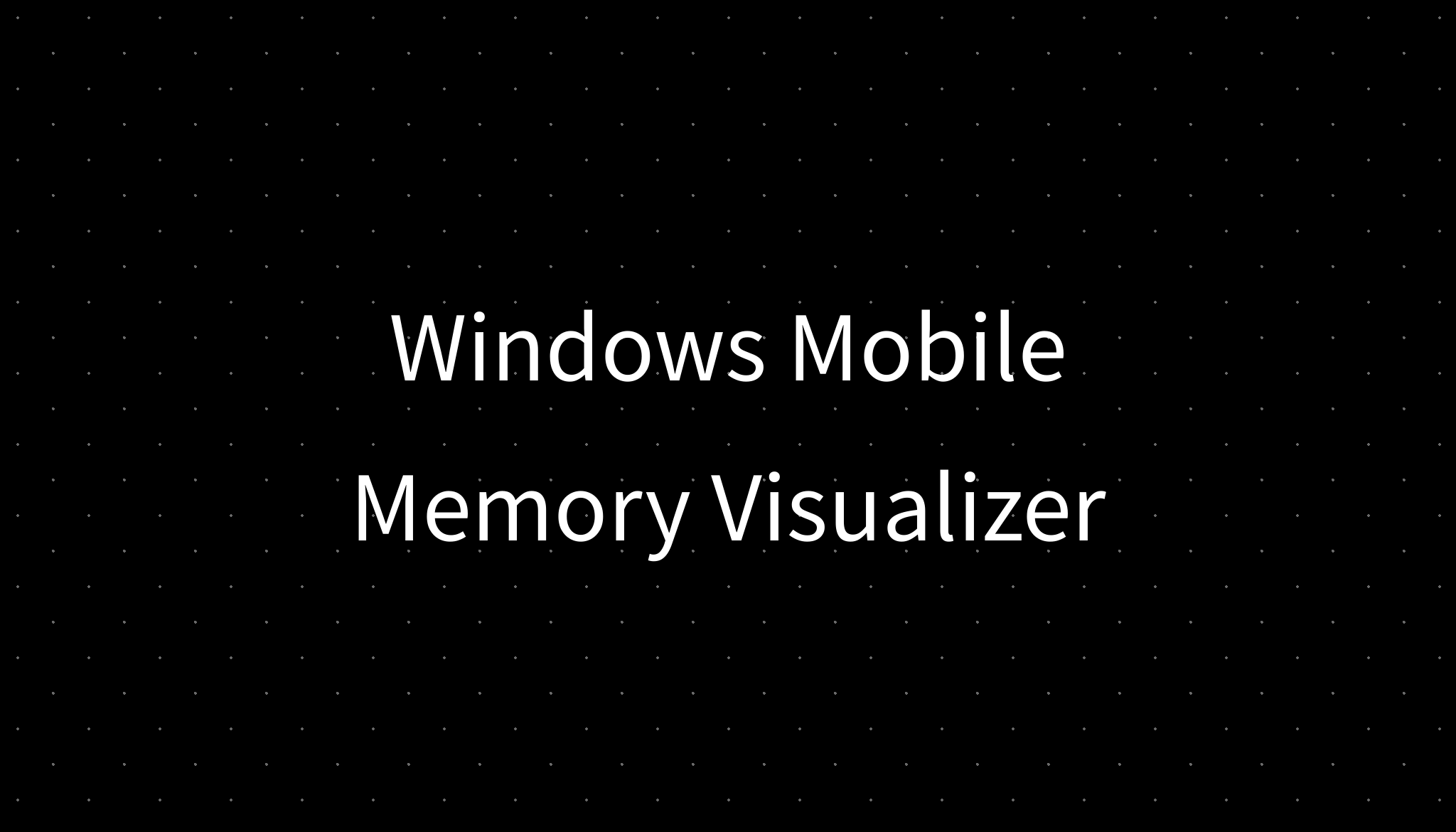 Windows Mobile Memory Visualizer