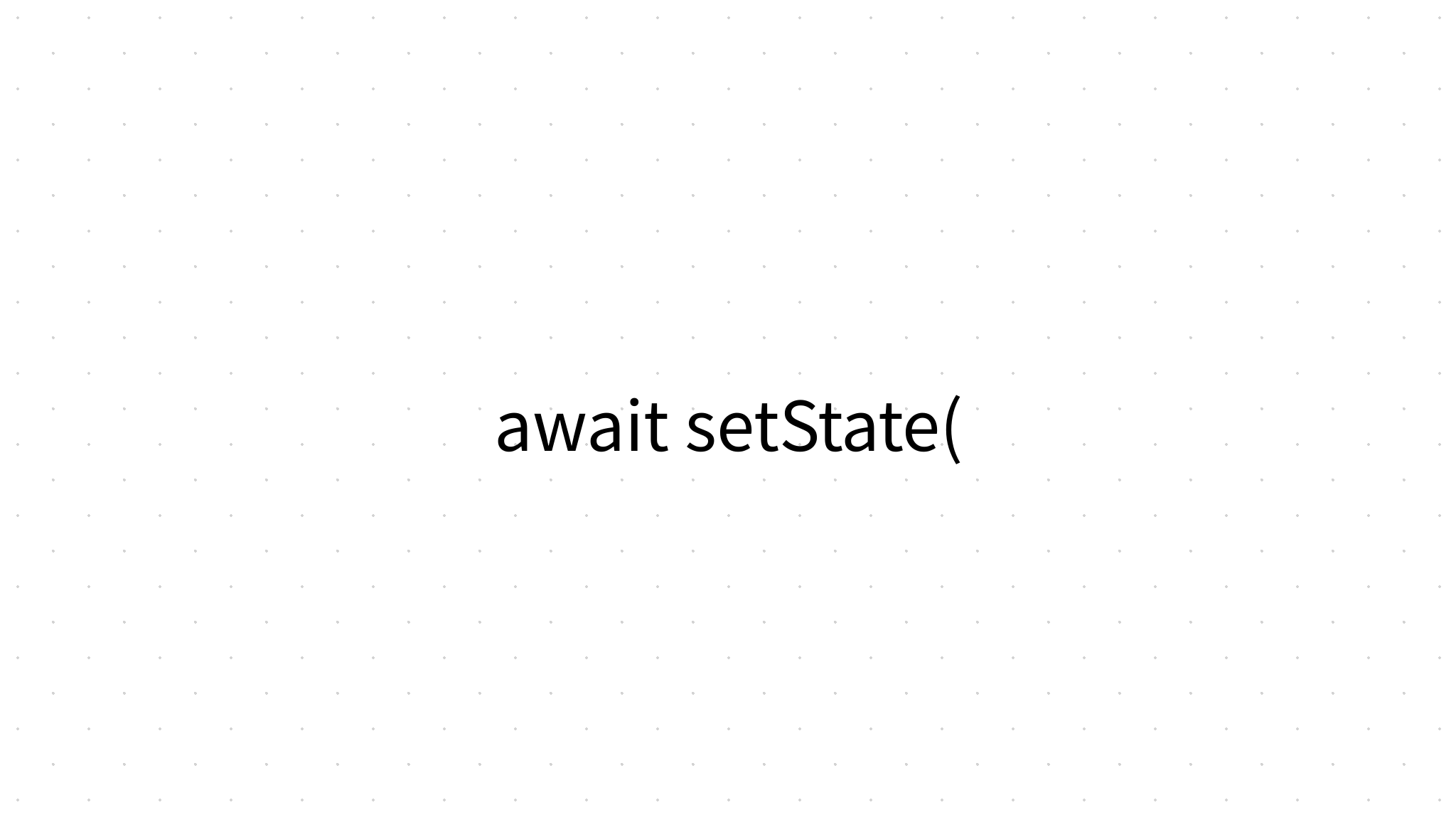 await setState() — Rethinking react’s “asynchronous” state updates.